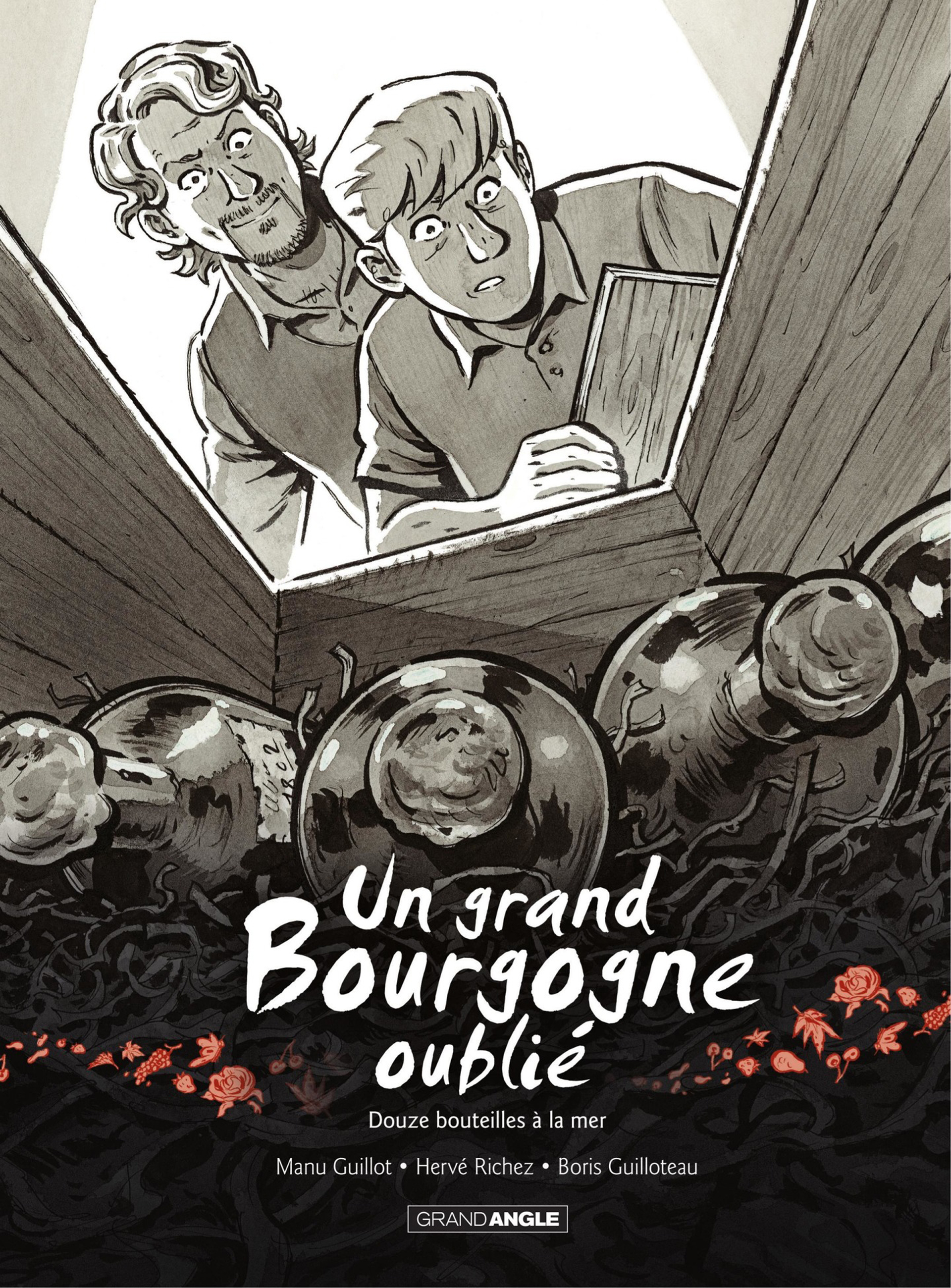 Un grand bourgogne oublié - T03 - Douze bouteilles à la mer